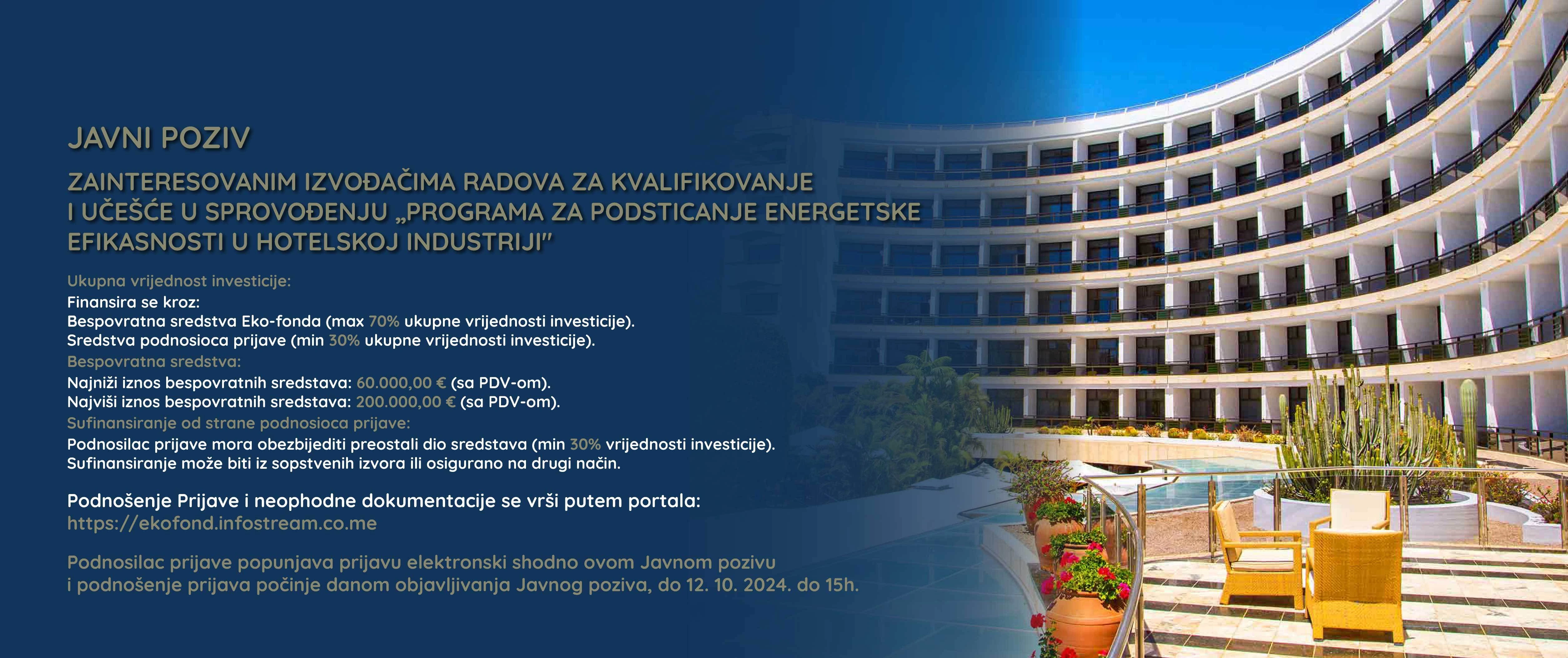 Javni poziv zainteresovanim izvođačima radova za kvalifikaciju i učešće u sprovođenju programa za podsticanje energetske efikasnosti u hotelskoj industriji